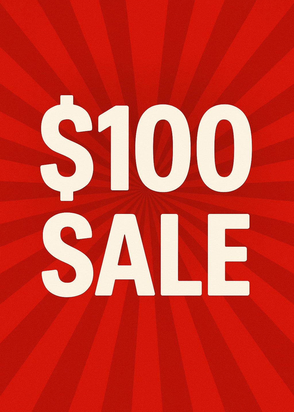 $100 Sale