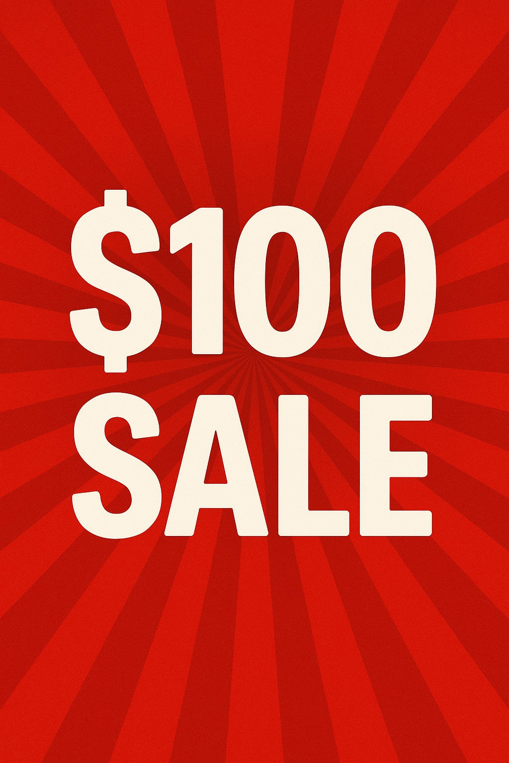 $100 Sale